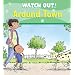 Watch Out! Around Town (Watch Out! Books)
