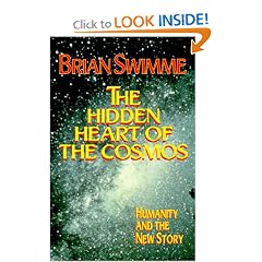 The Hidden Heart of the Cosmos: Humanity and the New Story