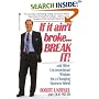 If it Ain't Broke...Break It!: And Other Unconventional Wisdom for a Changing Business World