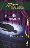 Deadly Exposure (Steeple Hill Love Inspired Suspense #102)