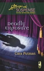 Deadly Exposure (Steeple Hill Love Inspired Suspense #102)