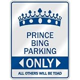' PRINCE BING PARKING ONLY ' PARKING SIGN NAME
