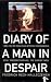 Diary of a Man in Despair