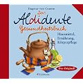 Das Aldidente Gesundheitsbuch. Hausmittel, Ern�hrung, K�rperpflege