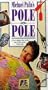 Pole to Pole [VHS]