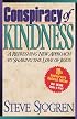 Conspiracy of Kindness: A Refreshing Approach to Sharing the Love of Jesus With Others