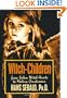 Witch-Children: From Salem Witch-Hunts to Modern Courtrooms