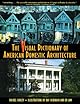 The Visual Dictionary of American Domestic Architecture (Henry Holt Reference Book)