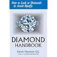 Diamond Handbook: How To Look At Diamonds and Avoid Ripoffs (Newman Gem and Jewelry... by Renee Newman