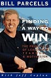 Finding a Way to Win: The Principles of Leadership, Teamwork, and Motivation