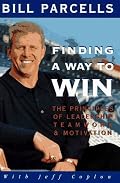 Finding a Way to Win: The Principles of Leadership, Teamwork, and Motivation