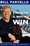 Finding a Way to Win: The Principles of Leadership, Teamwork, and Motivation Finding a Way to Win: The Principles of Leadership, Teamwork, and Motivation