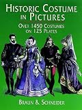 Historic Costume in Pictures (Dover Pictorial Archives)