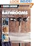 The Black & Decker Complete Guide to Bathrooms: Ideas & Projects For Building & Remodeling