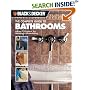 The Complete Guide to Bathrooms: Ideas & Projects for Building & Remodeling (Black & Decker)