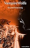 Image de VampireWolfe: Brennende Verantwortung