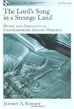 The Lord's Song in a Strange Land: Music and Identity in Contemporary Jewish Worship (American Musicspheres)