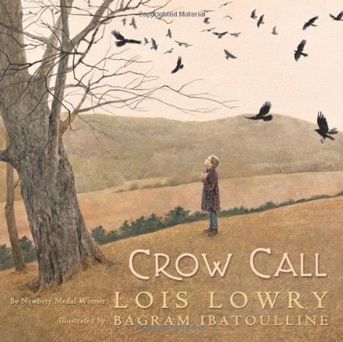 Crow Call by Lowry, Lois (2009) Hardcover