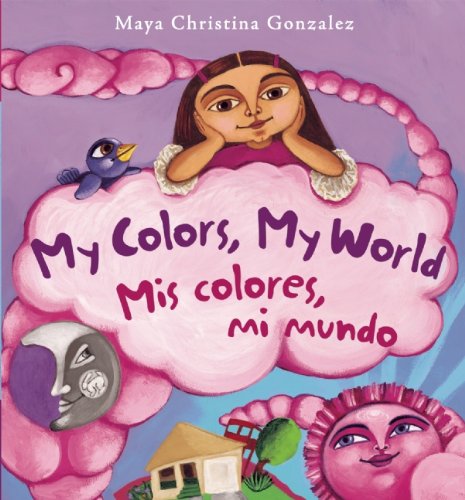 My Colors, My World/Mis colores, mi mundo