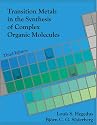 Transition Metals in the Synthesis of Complex Organic Molecules
