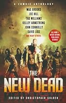 The New Dead: A Zombie Anthology