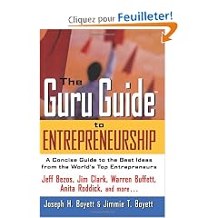 The Guru Guide to Entrepreneurship: A Concise Guide to the Best Ideas from the World's Top Entrepreneurs