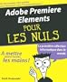Adobe Premiere Elements pour les nuls