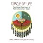 Circle Of Life: Traditional Teachings Of Native American Elders