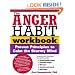 The Anger Habit Workbook: Proven Principles to Calm the Stormy Mind