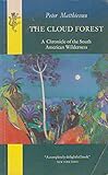 The cloud forest : a chronicle of the South American wilderness