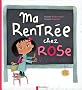 Ma rentr�e chez Rose