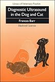Diagnostic Ultrasound in the Dog and Cat (Library Vet Practice)