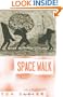 Space Walk (Kingsley Tufts Poetry Award)