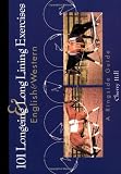 101 Longeing and Long Lining Exercises English and Western: A Ringside Guide