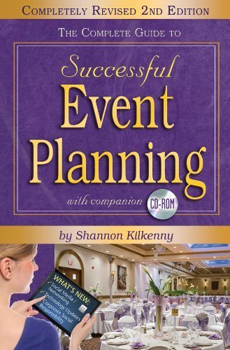 The Complete Guide to Successful Event Planning with Companion CD-ROM REVISED 2nd Edition by Kilkenny, Shannon (2011) Paperback