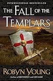 The Fall of the Templars: A Novel (Brethren)