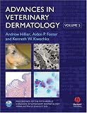 Advances In Veterinary Dermatology: Volume 5