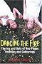 Dancing the Fire: A Guide to Neo-Pagan Festivals and Gatherings