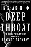 In Search of Deep Throat: The Greatest Political Mystery of Our Time