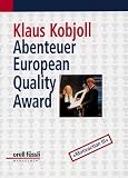 Klaus Kobjoll: Abenteuer European Quality Award: Motivaction III
