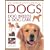 The Ultimate Encyclopedia of Dogs, Dog Breeds and Dog Care