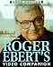 Roger Ebert's Video...