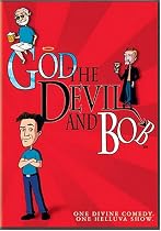 Watch God, the Devil and Bob - The Complete Series Online.