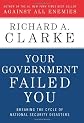 Your Government Failed You: Breaking the Cycle of National Security Disasters