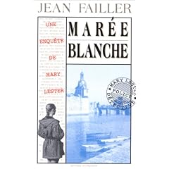 Les Enqu�tes de Marie Lester. La Mar�e blanche, tome 4