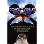Going Wild: Adventures with Birds in the Suburban Wilderness