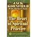 The Heart of Spiritual Practice