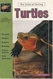 Turtles: Keeping and Breeding Them in Captivity (Guide to Owning A...)