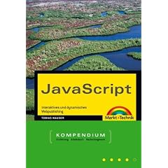JavaScript - Kompendium . Interaktives und dynamisches Webpublishing