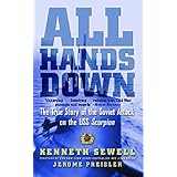 all hands down the true story of the soviet attack on the uss scorpion